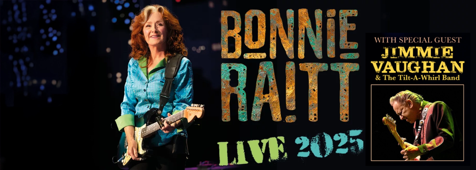 Bonnie Raitt & Jimmie Vaughan and The Tilt-A-Whirl Band